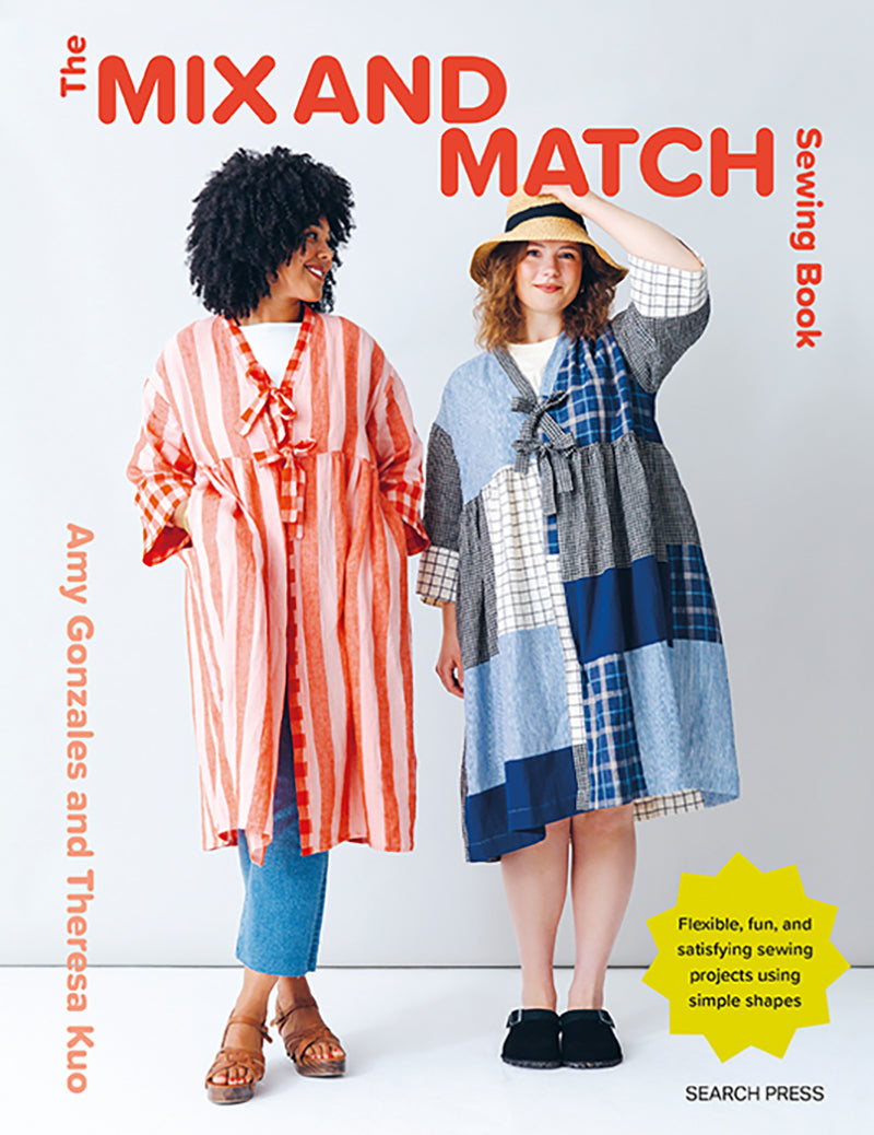 The Mix and Match Sewing Book | Amy Gonzales and Theresa Kuo