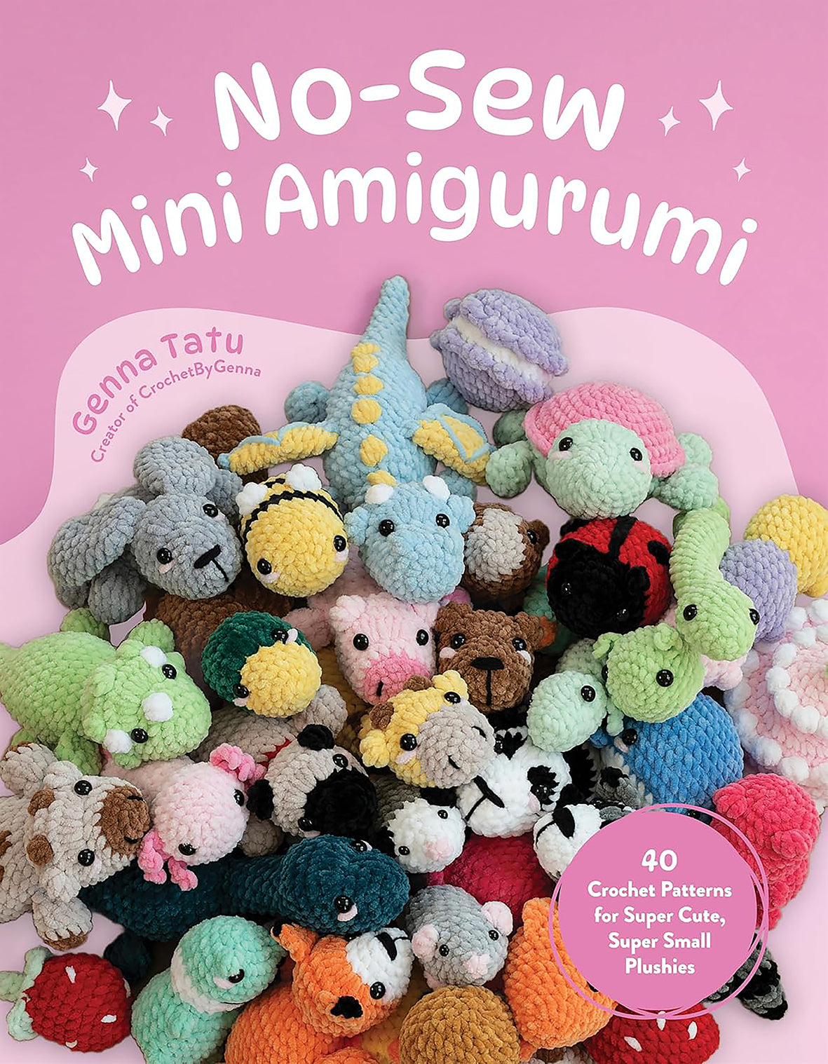 No-Sew Mini Amigurumi | Genna Tatu