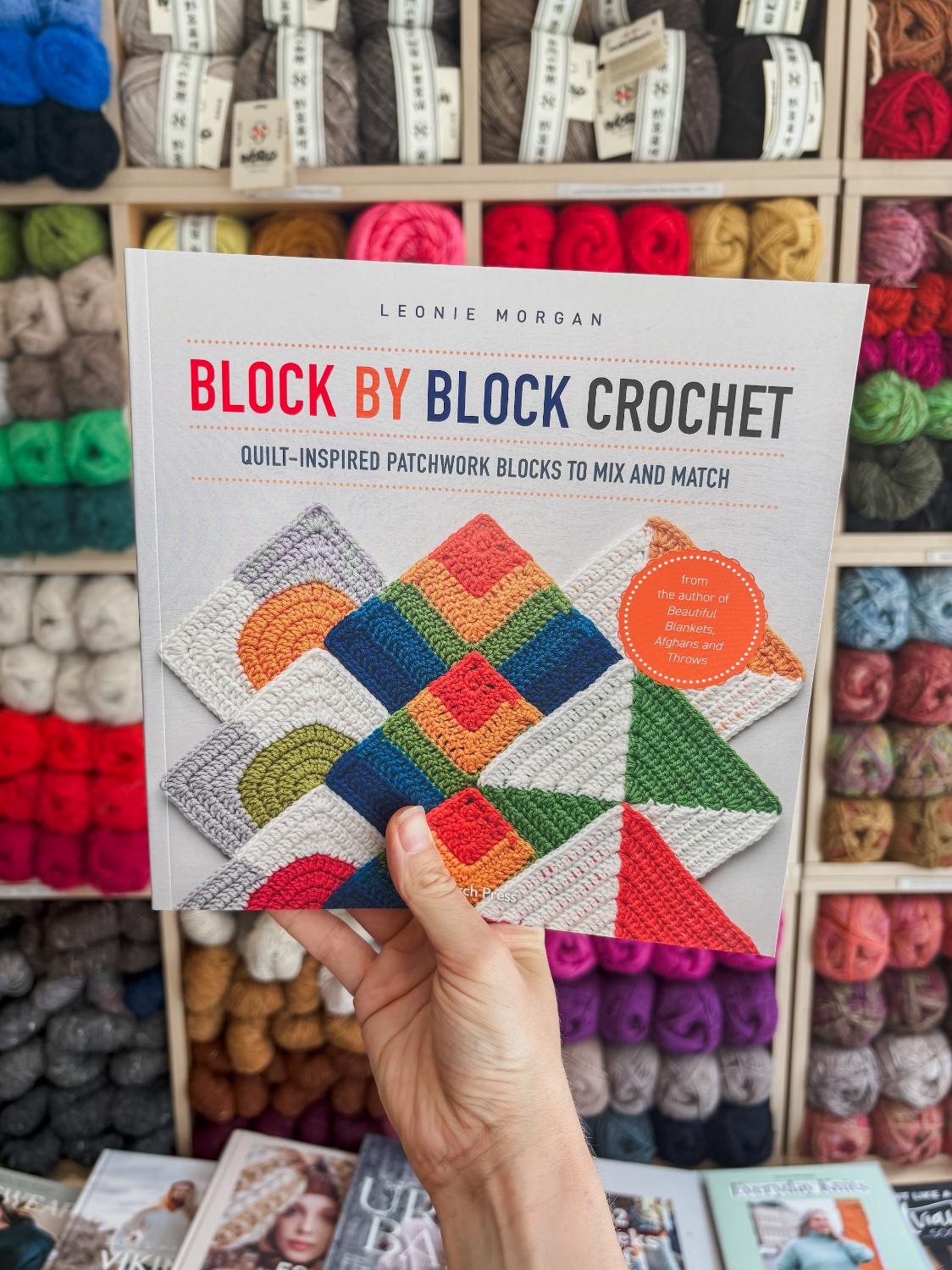 Block by Block Crochet | Leonie Morgan