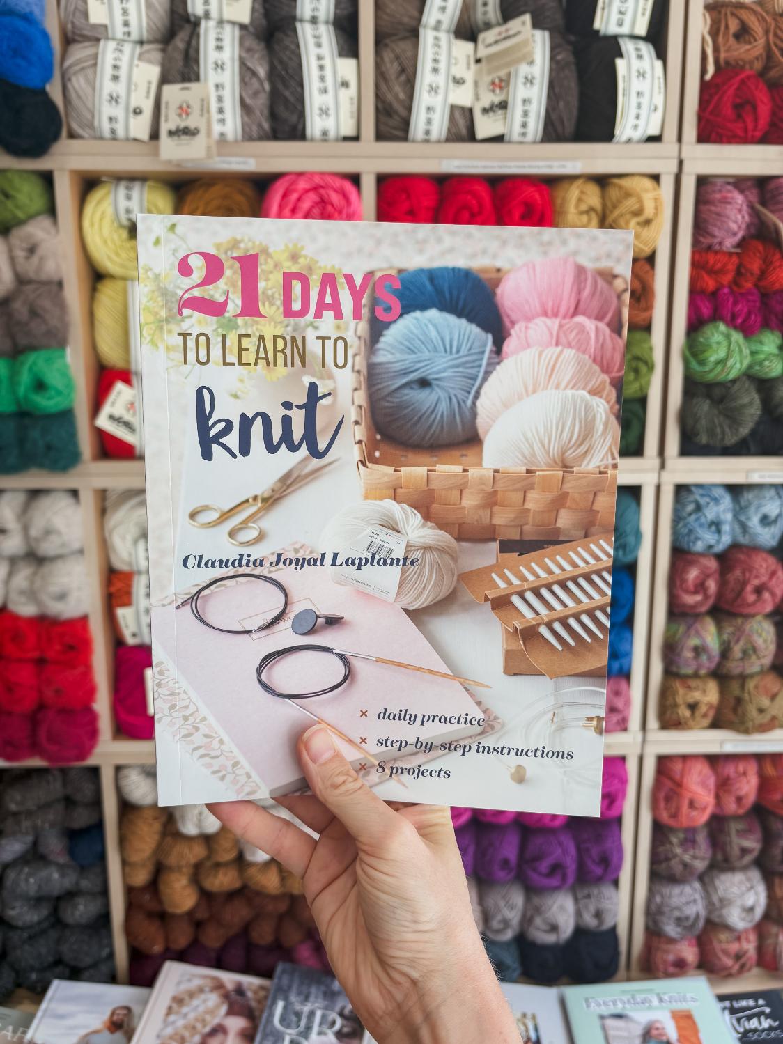 21 Days To Learn To Knit | Claudia Joyal Laplante