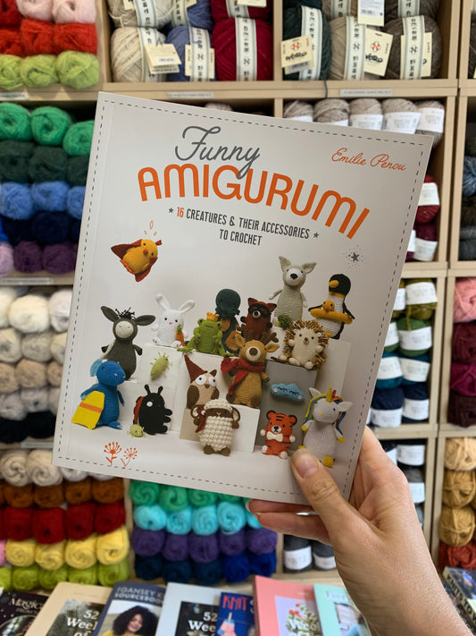 Funny Amigurumi: 16 Creatures and Their Accessories to Crochet | Emilie Penou