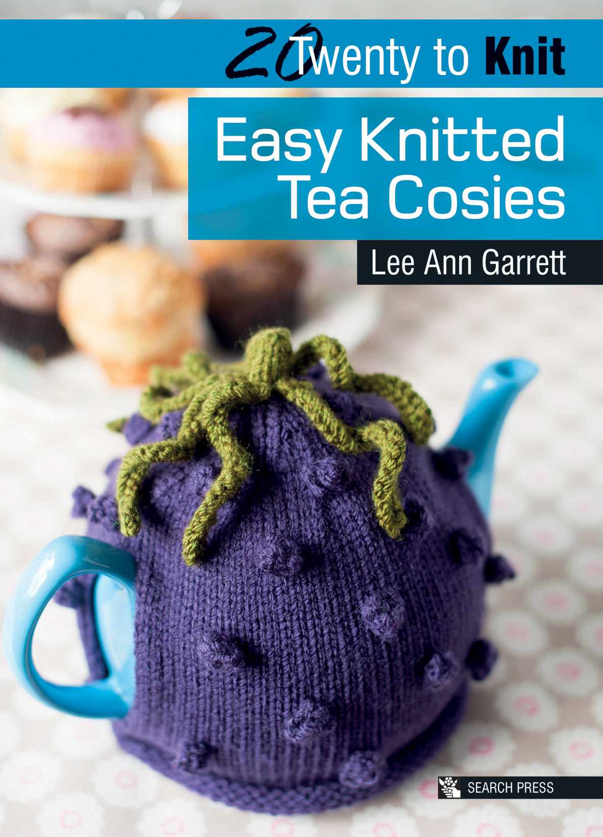 20 to Knit: Easy Knitted Tea Cosies | Lee Ann Garrett