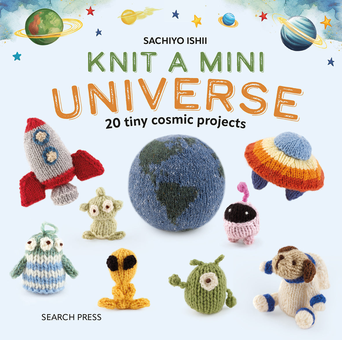 Knit A Mini Universe | Sochiyo Ishii