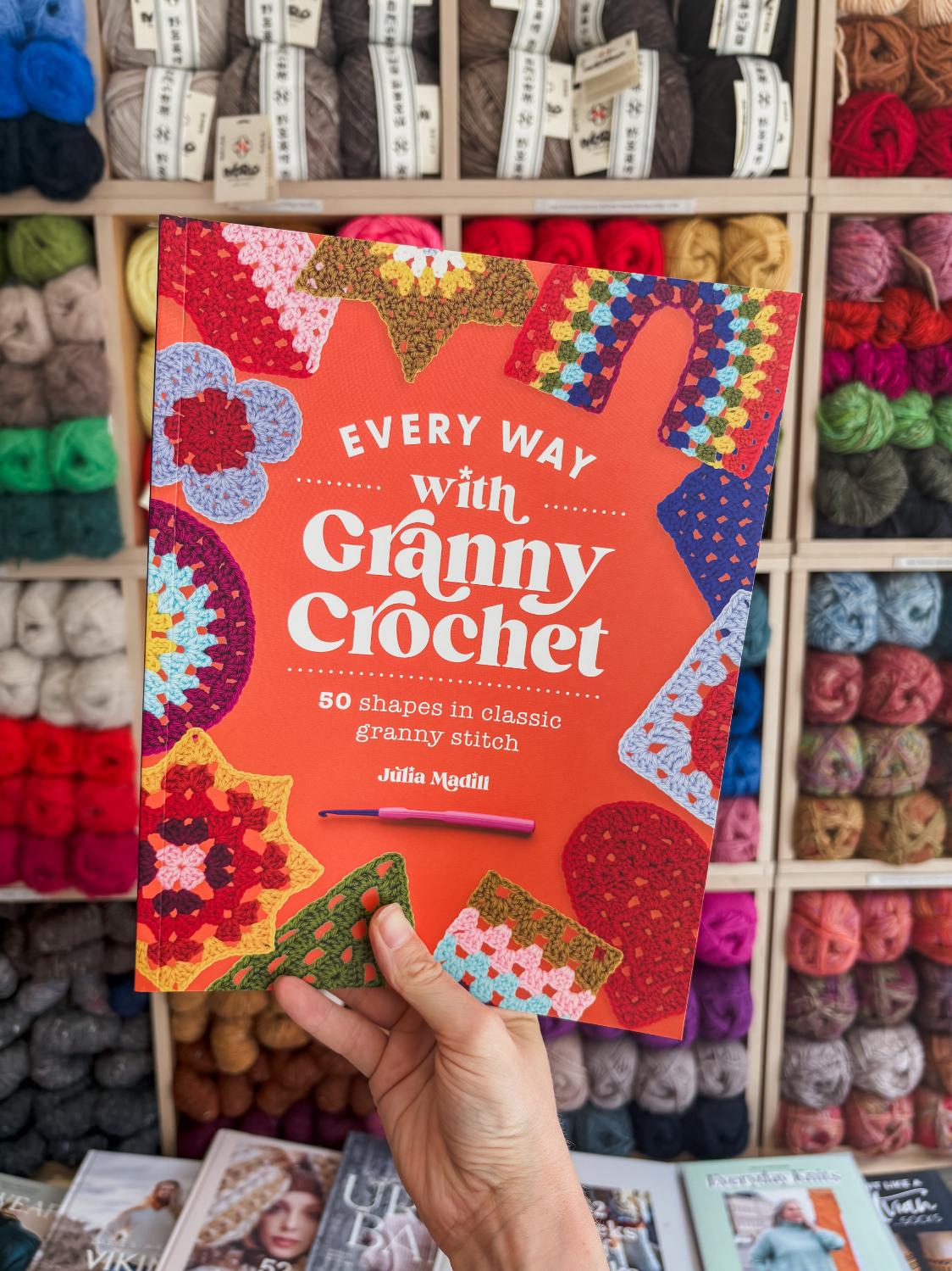 Every Way with Granny Crochet | Julia Madill