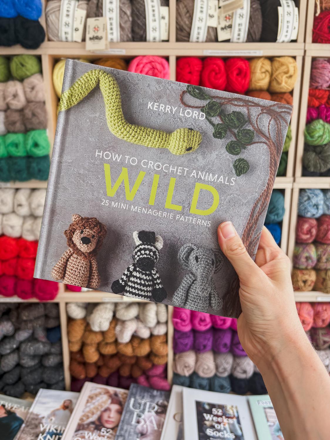How to Crochet Animals: Wild | Kerry Lord